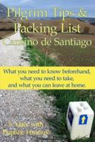 Pilgrim Tips & Packing List Camino De Santiago