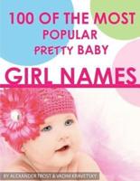 100 of the Most Popular Pretty Baby Girl Names