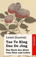 Tao Te King / Dao De Jing