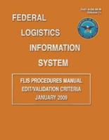 Federal Logistics Information System - FLIS Procedures Manual Edit/Validation Criteria January 2009
