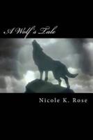 A Wolf's Tale