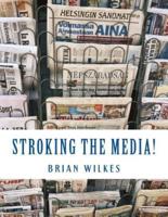 Stroking the Media!