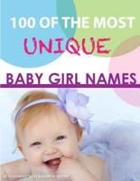 100 of the Most Unique Baby Girl Names