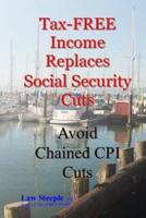 Tax-Free Income Replaces Social Security Cuts