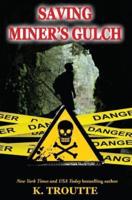 Saving Miner's Gulch