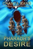 Pharaoh's Desire