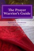 The Prayer Warrior's Guide