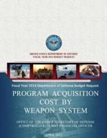 Fiscal Year 2014 Department of Defense Budget Request Program Acquisition Cost By Weapon System