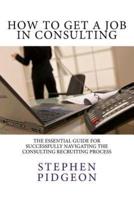 How To Get A Job In Consulting
