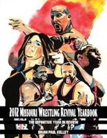 2012 Missouri Wrestling Revival Yearbook