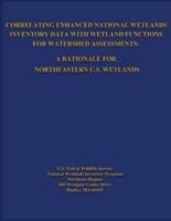 Correlating Enhanced National Wetlands Inventory Data With Wetland Functions for Watershed Assessments