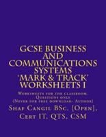 GCSE Business and Communications Systems 'Mark & Track' Worksheets I