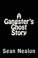 A Gangster's Ghost Story
