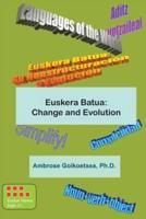 Euskera Batua, the Basque Language