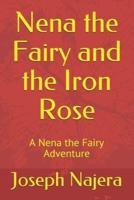 Nena the Fairy and the Iron Rose