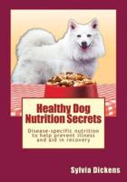 Healthy Dog Nutrition Secrets