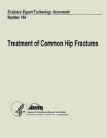 Treatment of Common Hip Fractures