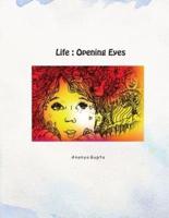 Life - Opening Eyes