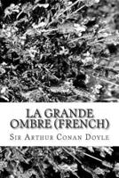 La Grande Ombre (French)