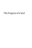 The Progress of a Soul