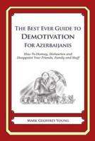 The Best Ever Guide to Demotivation for Azerbaijanis
