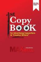 1st Copy Book for Advertising Copywriters and "Creative Writers"
