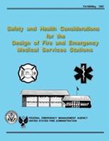 Safety and Health Considerations for the Design of Fire and Emergency Medical Services Stations