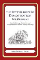 The Best Ever Guide to Demotivation for Germans