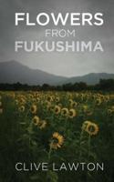 Flowers from Fukushima
