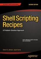 Shell Scripting Recipes : A Problem-Solution Approach