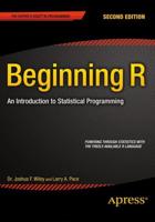 Beginning R : An Introduction to Statistical Programming