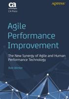 Agile Performance Improvement : The New Synergy of Agile and Human Performance Technology