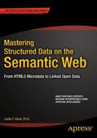 Mastering Structured Data on the Semantic Web : From HTML5 Microdata to Linked Open Data