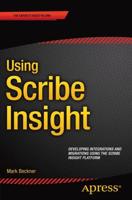 Using Scribe Insight : Developing Integrations and Migrations using the Scribe Insight Platform