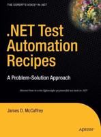 .NET Test Automation Recipes : A Problem-Solution Approach