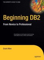 Beginning DB2 : From Novice to Professional