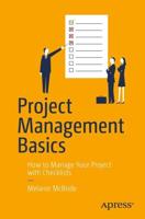 Project Management Basics : How to Manage Your Project with Checklists