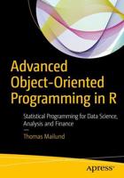 Advanced Object-Oriented Programming in R : Statistical Programming for Data Science, Analysis and Finance