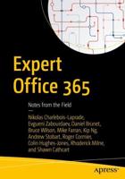 Expert Office 365 : Notes from the Field