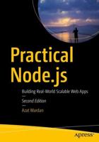 Practical Node.js : Building Real-World Scalable Web Apps