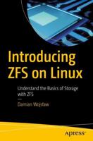 Introducing ZFS on Linux : Understand the Basics of Storage with ZFS