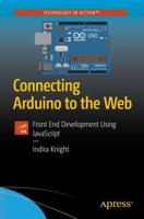 Connecting Arduino to the Web : Front End Development Using JavaScript
