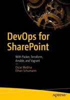 DevOps for SharePoint : With Packer, Terraform, Ansible, and Vagrant