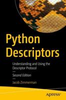 Python Descriptors : Understanding and Using the Descriptor Protocol