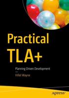 Practical TLA+ : Planning Driven Development