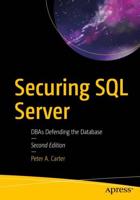 Securing SQL Server : DBAs Defending the Database