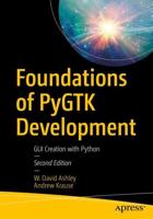 Foundations of PyGTK Development : GUI Creation with Python