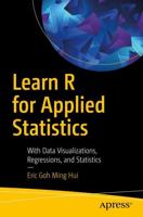 Learn R for Applied Statistics : With Data Visualizations, Regressions, and Statistics