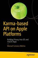 Karma-based API on Apple Platforms : Building Privacy Into iOS and macOS Apps