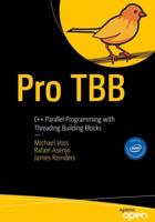 Pro TBB : C++ Parallel Programming with Threading Building Blocks